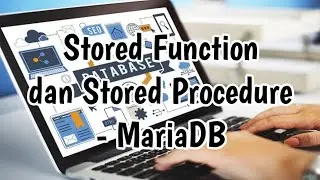 Stored Function dan Stored Procedure - MariaDB