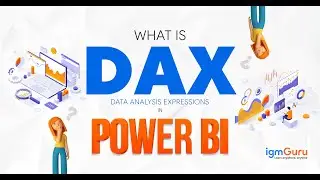 What is (DAX) Data Analysis Expressions | Power BI Tutorial [Updated 2026] - igmGuru
