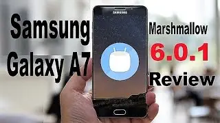Samsung Galaxy A7 - Android 6.0.1 Marshmallow update|| Nahid Technology (4k) ✔