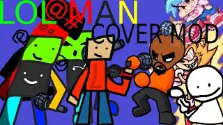 LoLman Cover Mod ShowCase | Friday night Funkin'