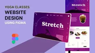 Yoga Classes UI Website Design In Figma Sped Up Tutorial