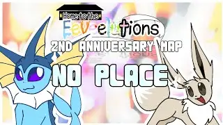 NO PLACE || MAP - Home to the Eeveelutions [36/36] || BACKUPS OPEN||