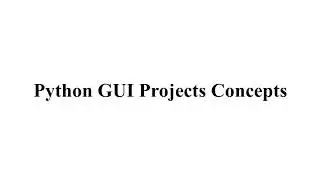 PYTHON GUI PROJECTS | PYTHON GUI THESIS | PYTHON GUI CODE | PYTHON GUI TUTORIAL