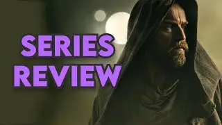 Obi-Wan Kenobi (2022) - Series Review