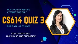 Cs614 quiz 3 solution spring 2023 100% correct answers. Cs614 final term preparations.
