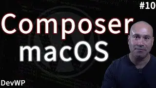 How to Setup Composer macOS - WordPress - DevWP Hybrid Theme