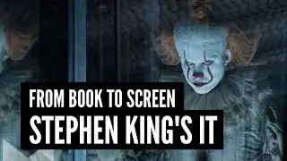 From Book To Screen: Stephen King's IT