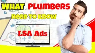 What Plumbers Need to Know About Google Local Services Ads