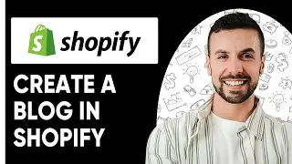 How to Create a Blog In Shopify (Step by Step Guide - 2025)