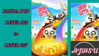 PANDA POP LEVEL 664 to 667