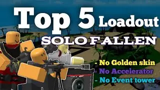 Top 5 loadout solo fallen | Tower Defense Simulator (Roblox)