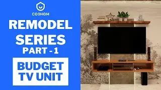 How We Built a Custom TV Unit on a Budget | Coohom | Remodel Series Ep 1