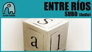 ENTRE RÍOS - Subo [Audio]