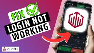 How To Fix Quotex Account Login Not Working (Updated 2025)
