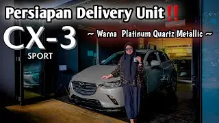 Persiapan Delivery‼️ Mazda CX-3 Sport | Warna Platinum Quartz Metallic | Dapatkan Promo Akhir Tahun