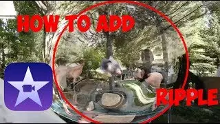 HOW TO ADD A RIPPLE EFFECT | IMOVIE TUTORIAL *2020*