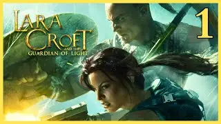 Lara Croft and the Guardian of Light - Part 1 - The Mirror of Smoke | +All Map Collectibles