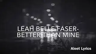 Leah Belle Faser-Better Than Mine Sub Español