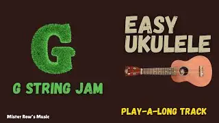 LEARN Ukulele | Single Note Strum | String G