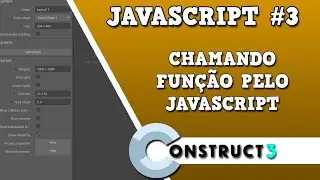 Construct 3 - JavaScript #3 - Chamando a função via JS 