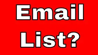 Why Do I Need An Email List? 6 Reasons You Need an Email List?
