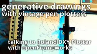 Making Generative Drawings with vintage Roland DXY Pen Plotter in openFrameworks
