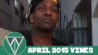 Vine Compilation April 2015 Episode 1 | Vines Tribe