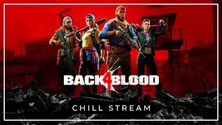 Back 4 Blood ☪️ March 21st, 2023 Stream