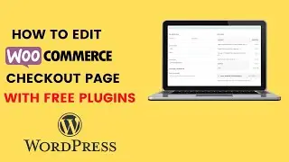 How to edit woocommerce checkout page|| Wordpress checkout page edit