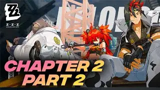 THE STORY GRIND CONTINUES!| Zenless Zone Zero Equalizing Test DAY 3 | Chapter 2 Part 2