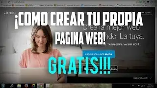 Tutorial: ¡Como crear tu propia página web! ¡¡¡GRATIS!!!