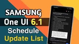 Samsung One UI 6.1 Schedule Update List Release Date