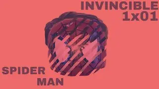 THE INVINCIBLE SPIDER-MAN | отрывок | s1:e1