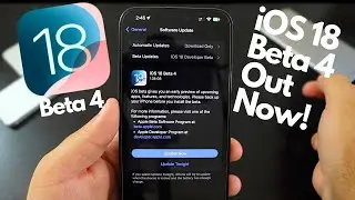 iOS 18 Beta 4 Out Now!