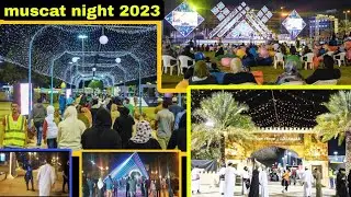 Muscat night 2023 | muscat nights quram park