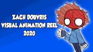 Zach Douvris ~Visual Animation Reel 2020~