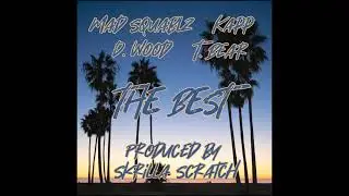 Mad Squablz, Kapp, D. Wood & T-Bear 
