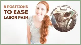 8 Positions to Ease Labor Pain!