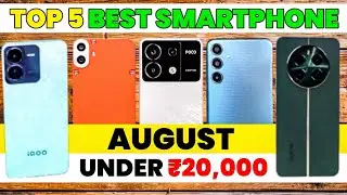 Top 5 Best Smartphone Under 20k budget phone ( AUGUST )