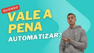 Como Saber se um Processo Vale a Pena Automatizar | FTE, ROI e Estratégia de Automação RPA