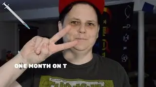 FTM- ONE MONTH ON T (Testosterone)