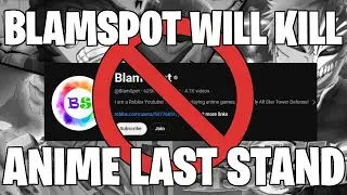 BlamSpot Will KILL Anime Last Stand...