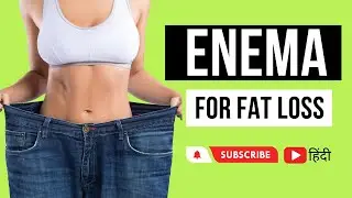 WHY Enema IS IMPORTANT FOR FAT LOSS. BENEFITS OF Enema #fatlosstips #enema