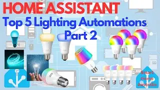 HOME ASSISTANT - SCHEDULED LIGHTING - LIGHTING AUTOMATIONS - PART 2 of 5