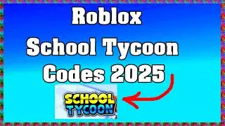 Roblox School Tycoon Codes 2025 / January ! 😱