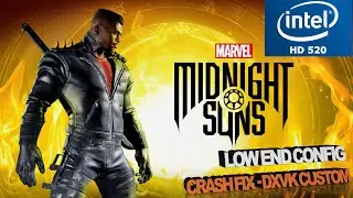 Marvel's Midnight Suns Intel HD 520 Low End PC | Low End Config | Crash Fix