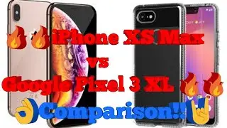🔥🔥iPhone XS Max VS Google Pixel XL🔥🔥 Comparison!!🤘👌