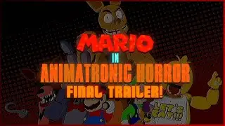 Mario In Animatronic Horror || Release Trailer