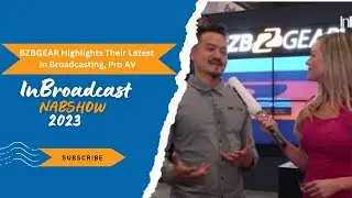 BZBGEAR Highlights Their Latest in Broadcasting, Pro AV at NAB Show 2023