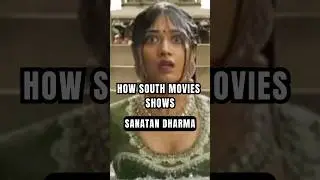 How South movies show Sanatan Dharma - Hindu Dharma. #shorts
